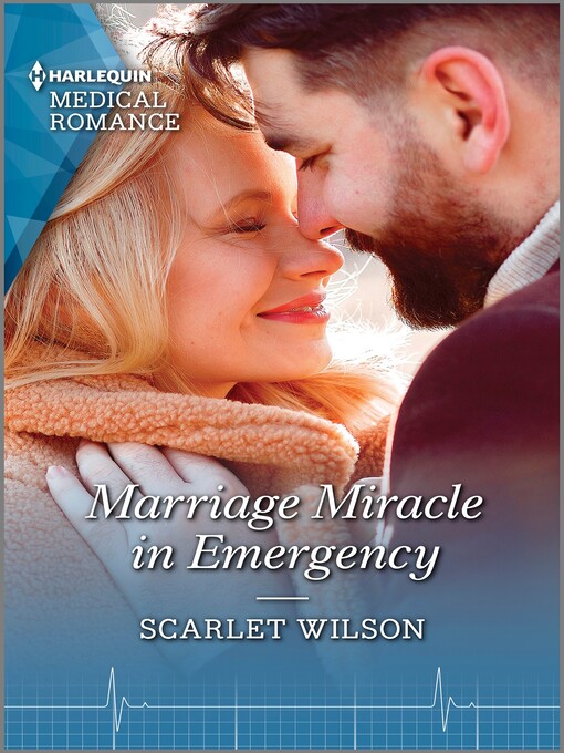 Title details for Marriage Miracle in Emergency by Scarlet Wilson - Available